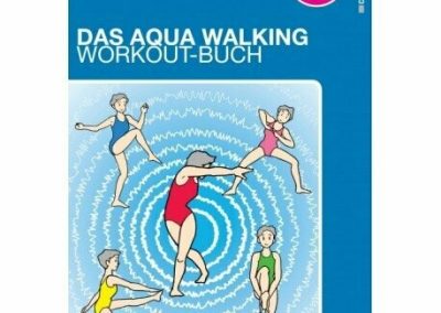 Aqua Walking Workout Buch 2. Aufl.