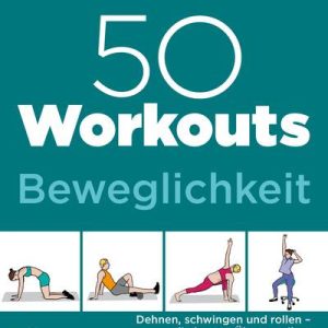 50 workouts Beweglichkeit
